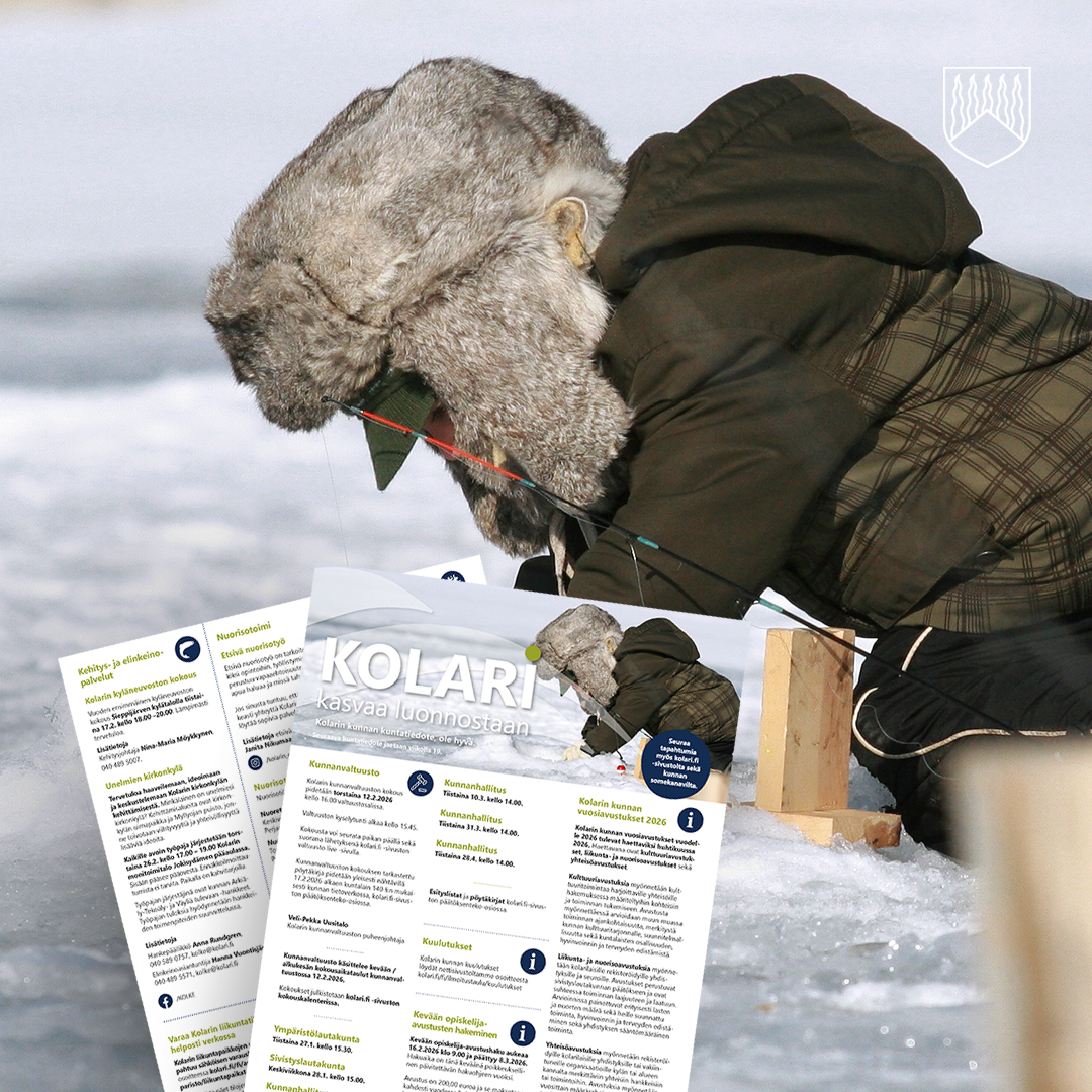 Talvipukeinen henkilö istuu jäällä ja pilkkii matalan avannon äärellä. Henkilöllä on päässään suuri karvalakki ja yllään tumma takki. Etualalla on lumen ja jään peittämää pintaa sekä puinen teline, johon on kiinnitetty siima. Kuvan alareunassa näkyy päällekkäin aseteltuja esitteitä tai tiedotelehtiä, jotka liittyvät Kolarin kuntaan. Taustalla on vaalea, talvinen maisema ja oikeassa yläkulmassa kunnan tunnus.